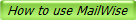 How to use MailWise